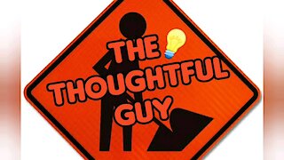 The Thoughtful Guy (Work Hard)