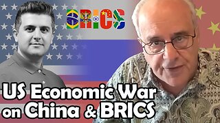 The US Economic War on China and BRICS | Richard D. Wolff