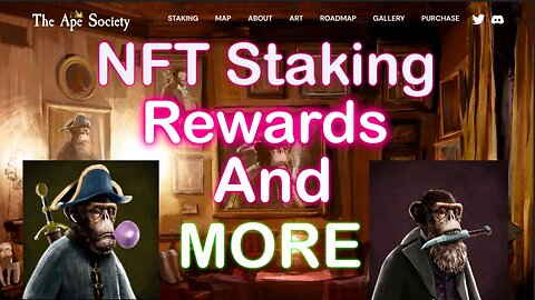 The Ape Society NFT Staking Rewards And More!