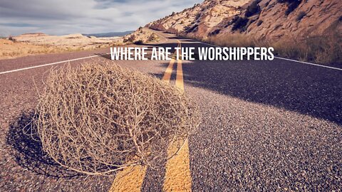 Sunday Morning | 9/19/21 | Pastor Marvin | Where are the worshippers