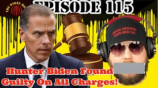 The Oakes Hour (Episode 115): Hunter Biden Guilty On All Charges!