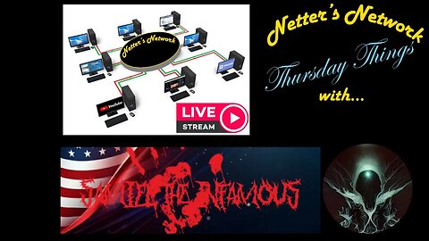 Netter's Network Thursday Things: With Guest Host Samiel the Infamous