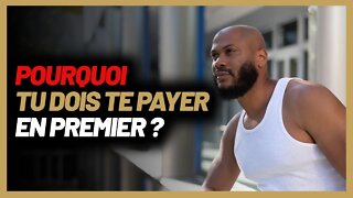 Pourquoi tu dois te payer en premier