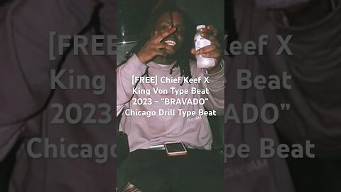 [FREE] Chief Keef X King Von Type Beat 2023 - “BRAVADO” Chicago Drill Type Beat