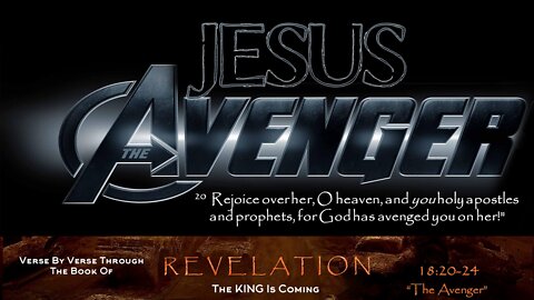 "The Avenger" Revelation 18:20-24