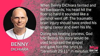 Ep. 146 - Singer Benny DiChiara Receives a Miraculous Healing From a Traumatic Brain Injury