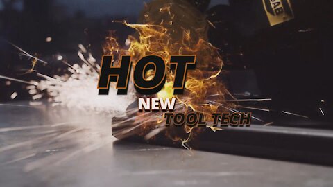 Hot New Tool Tech