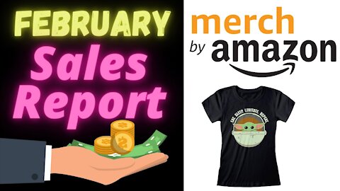 Merch By Amazon February Sales Report (February 2021)