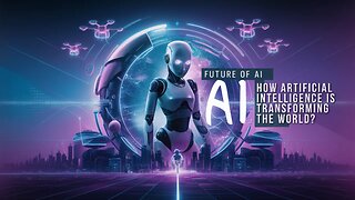 Future Of AI: How Artificial Intelligence Is Transforming the World | CogniHive.tube