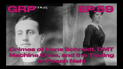 Crimes of Hans Schmidt, DMT Machine Elves, and the Tasting of Peach Nehi