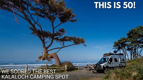 This Is 50! We Scored The Best Kalaloch Camping Spot