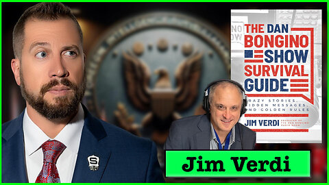 Jim Verdi: Producer of the Dan Bongino Radio Show | EP 261 | 11MAR2024 9:30A | LIVE