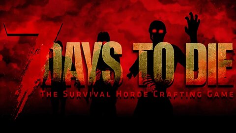 Zombies On The Horizon | 7 DAYS TO DIE