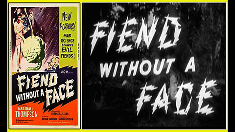 Fiend Without a Face (Movie Trailler) 1958