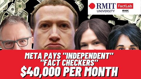 META pays Australian "independent" "fact-checkers" $40,000 per month