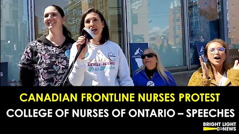 CANADIAN FRONTLINE NURSES PROTEST COLLEGE OF NURSES OF ONTARIO - SPEECHES (2021.04.14)