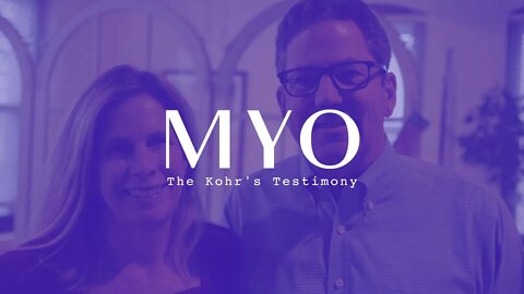 MYO Vidoes - Meet the Kohrs