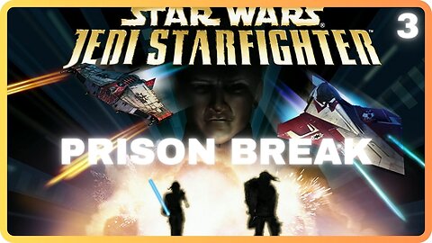 Star Wars Jedi Starfighter - Mission 3 - Prison Break