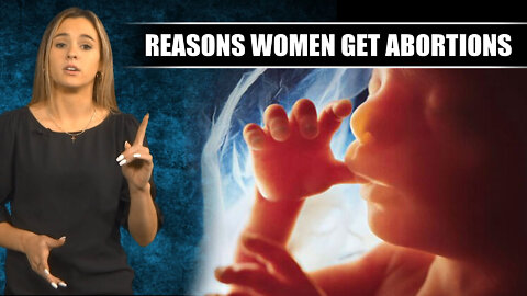 Reasons Women Get Abortions - Liberty Counsel