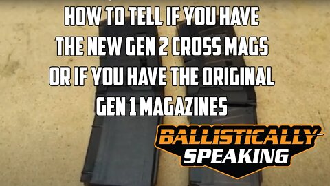 How To Tell If You Have A Gen 2 Cross Industries Magazine