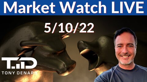 Market Watch Live 5-10-22 | Day Trading LIVE | Tony Denaro