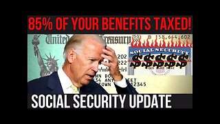 NEW SOCIAL SECURITY TAXES ON 85% OF YOUR BENEFITS