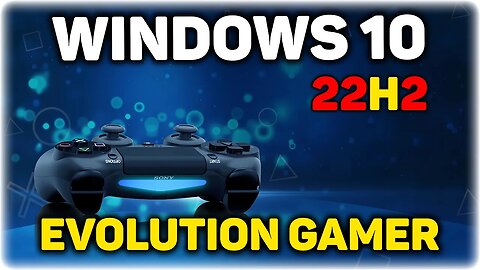 Novo Windows 10 22H2 Evolution Gamer [ Home ] x64