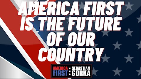 America First is the future of our country. Boris Epshteyn on AMERICA First