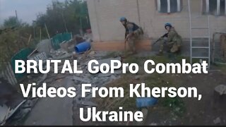 Ukraine Pushes Russia Out of Kherson: EXTREME GoPro combat footage