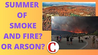 The Summer of Smoke and Fire