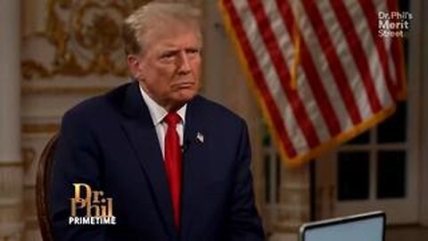 DR. PHIL SITS DOWN WITH PRESIDENT TRUMP IN EXCLUSIVE IN-DEPTH INTERVIEW