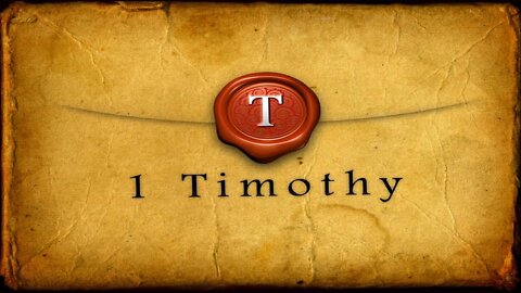 Study of 1 Timothy - Chapter 2