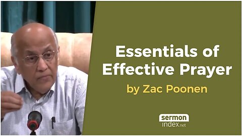 Essentials of Effective Prayer by Zac Poonen