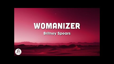 Britney Spears - Womanizer (Lyrics)