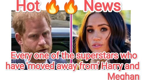 Every one of the superstars who have 'moved away from' Harry and Meghan