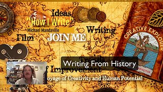 How I Write - Michael Mandaville - Working with History