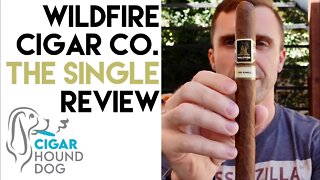 Wildfire Cigar Co. The Single Cigar Review