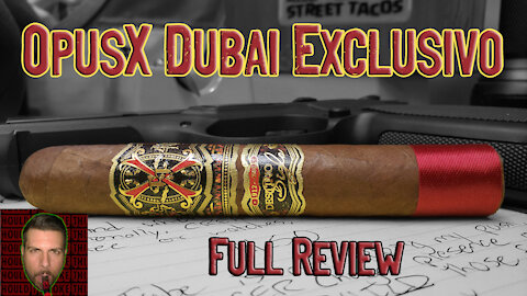 OpusX Dubai Exclusivo (Full Review) - Should I Smoke This