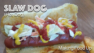 Slaw Dog (Hot Dog) | Making Food Up