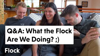 Fun Q&A: What the FLOCK Are We Doing??? ;) — Ep. 023