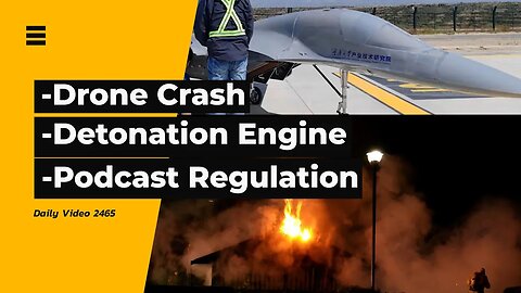 Tourist Drone Crash, Propelling Aircraft With Explosion, Canada Podcast Regulation