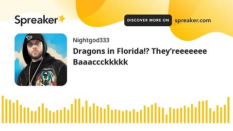 Dragons in Florida!? They’reeeeeee Baaaccckkkkk