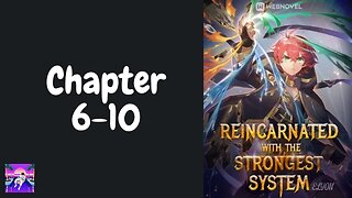 Reincarnated With The Strongest System Novel Chapter 6-10 | Audiobook