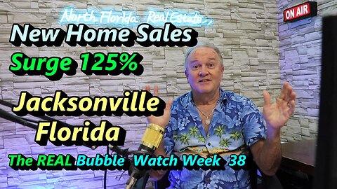 Jacksonville Florida Real Estate Market | New Homes Surge 125% | Week 38