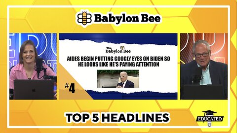 🐝Top 5 Babylon Bee Headlines