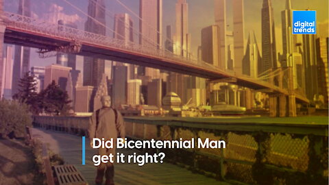 Did Bicentennial Man Get it Right?