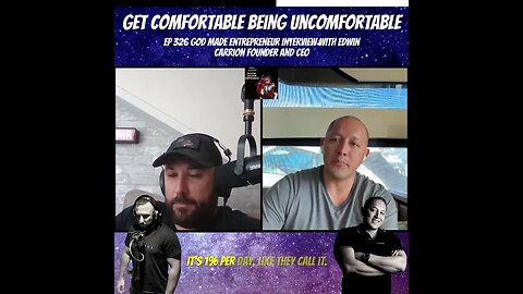 Get Comfortable Being Uncomfortable - Clip From Ep 326 God Made Entrepreneur Edwin Carrion