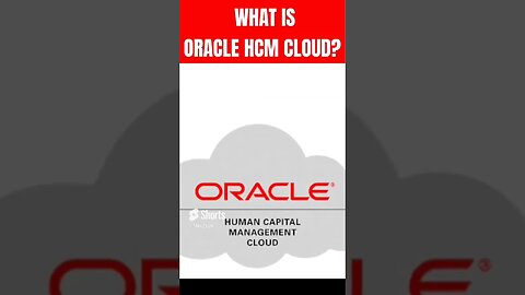 What is Oracle HCM Cloud? | HR In The Cloud