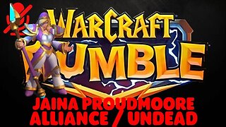 WarCraft Rumble - Jaina Proudmoore - Alliance + Undead