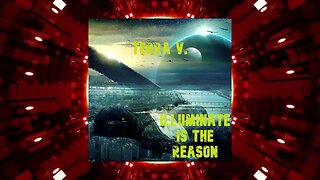 Terra V. - Illuminate Is The Reason (coming soon)